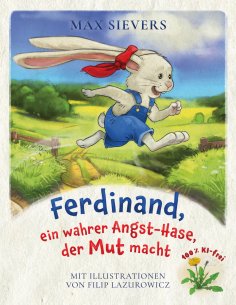 ebook: Ferdinand, ein wahrer Angst-Hase, der Mut macht