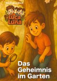 ebook: Luca und Luna - Das Geheimnis im Garten