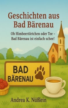 eBook: Geschichten aus Bad Bärenau