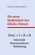 ebook: Die neue Maßeinheit des Glücks: Dotzen