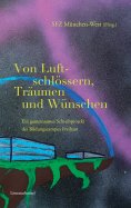 ebook: Von Luftschlössern, Träumen und Wünschen