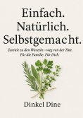 eBook: Einfach. Natürlich. Selbstgemacht.