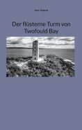 ebook: Der flüsterne Turm von Twofould Bay
