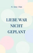 ebook: Liebe war nicht geplant