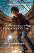 eBook: The Mystifying Travels of Sid & Les Jigglewind