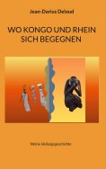 eBook: Wo Kongo und Rhein sich begegnen