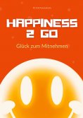 ebook: Happiness 2 Go
