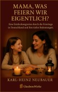 ebook: Mama, was feiern wir eigentlich?
