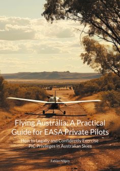 eBook: Flying Australia: A Practical Guide for EASA Private Pilots