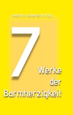 ebook: 7 Werke der Barmherzigkeit