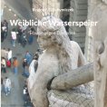 ebook: Weibliche Wasserspeier