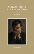 ebook: Scham- mehr als ein Gefühl