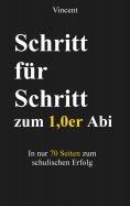 ebook: Schritt für Schritt zum 1,0er Abi