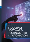 eBook: Modernes Software-Testing mit KI & Automation