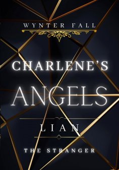 eBook: Charlene's Angels: Lian - the Stranger