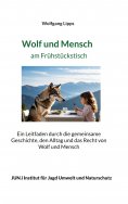ebook: Wolf und Mensch am Frühstückstisch