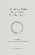ebook: Das kleine Buch der großen Meditationen