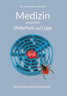 eBook: Medizin zwischen Wahrheit und Lüge