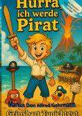 eBook: Hurra, ich werde Pirat