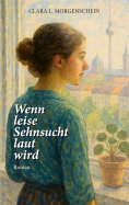 ebook: Wenn leise Sehnsucht laut wird