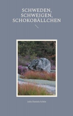 ebook: Schweden, Schweigen, Schokobällchen