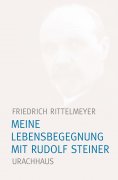 eBook: Meine Lebensbegegnung mit Rudolf Steiner