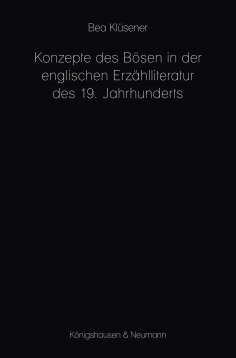 ebook: Konzepte des Bösen in der englischen Erzählliteratur des 19. Jahrhunderts