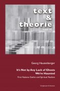 eBook: It's Not by Any Lack of Ghosts. We're Haunted.