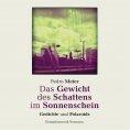 ebook: Das Gewicht des Schattens im Sonnenschein