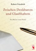 ebook: Zwischen Denkbarem und Glaubhaftem