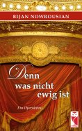 eBook: Denn was nicht ewig ist