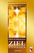 eBook: Dem schönsten Ziel entgegen