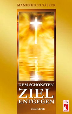 eBook: Dem schönsten Ziel entgegen