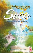 eBook: Prinzessin Svea zwischen Wölfen und Lämmern