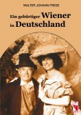 ebook: Ein gebürtiger Wiener in Deutschland
