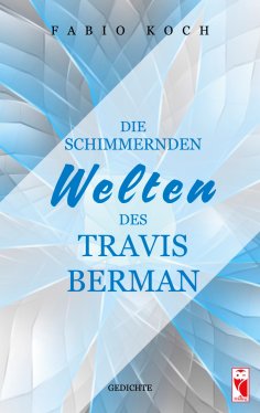 ebook: Die schimmernden Welten des Travis Berman
