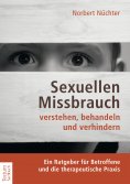 ebook: Sexuellen Missbrauch verstehen, behandeln und verhindern