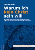 ebook: Warum ich kein Christ sein will