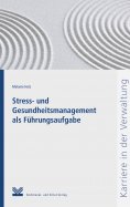 eBook: Stress- und Gesundheitsmanagement als Führungsaufgabe