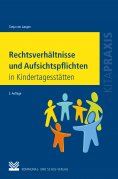 eBook: Rechtsverhältnisse und Aufsichtspflichten in Kindertagesstätten
