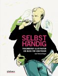 ebook: Selbsthändig: Traumberuf Illustrator – ein Buch für Einsteiger