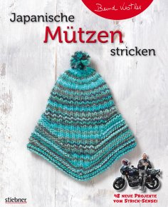 eBook: Japanische Mützen stricken. 48 neue Projekte vom Strick-Sensei