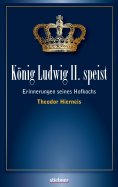 eBook: König Ludwig II speist