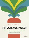 eBook: Frisch aus Polen