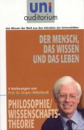 ebook: Der Mensch, das Wissen und das Leben
