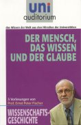 eBook: Der Mensch, das Wissen und der Glaube