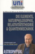 eBook: Die Elemente Naturphilosophie Relativitätstheorie Quantenmechanik