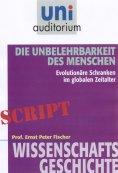 eBook: Die Unbelehrbarkeit des Menschen