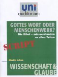 eBook: Gottes Wort oder Menschenwerk?