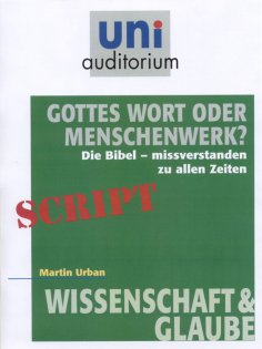 eBook: Gottes Wort oder Menschenwerk?